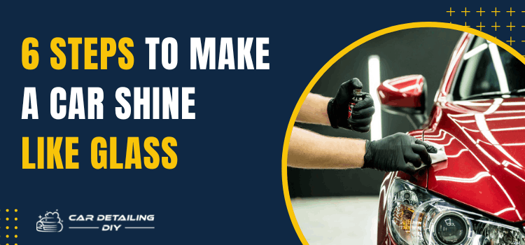 DIY Guide: Achieve a Glass-Like Shine for Your Car at Home