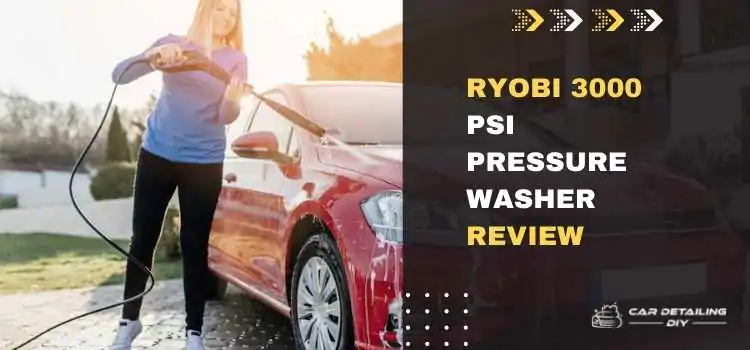 Ryobi 3000 Psi Pressure Washer Review