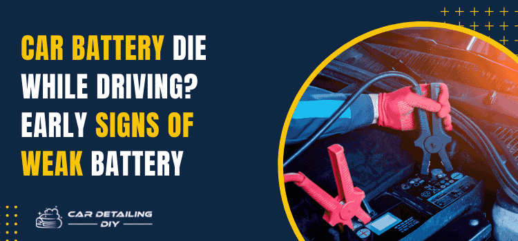 Can A Car Battery Die While Driving
